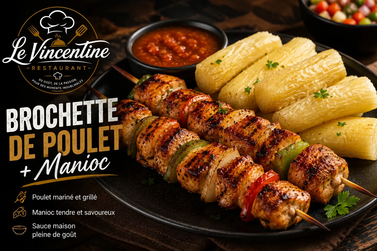 Brochette de poulet + manioc